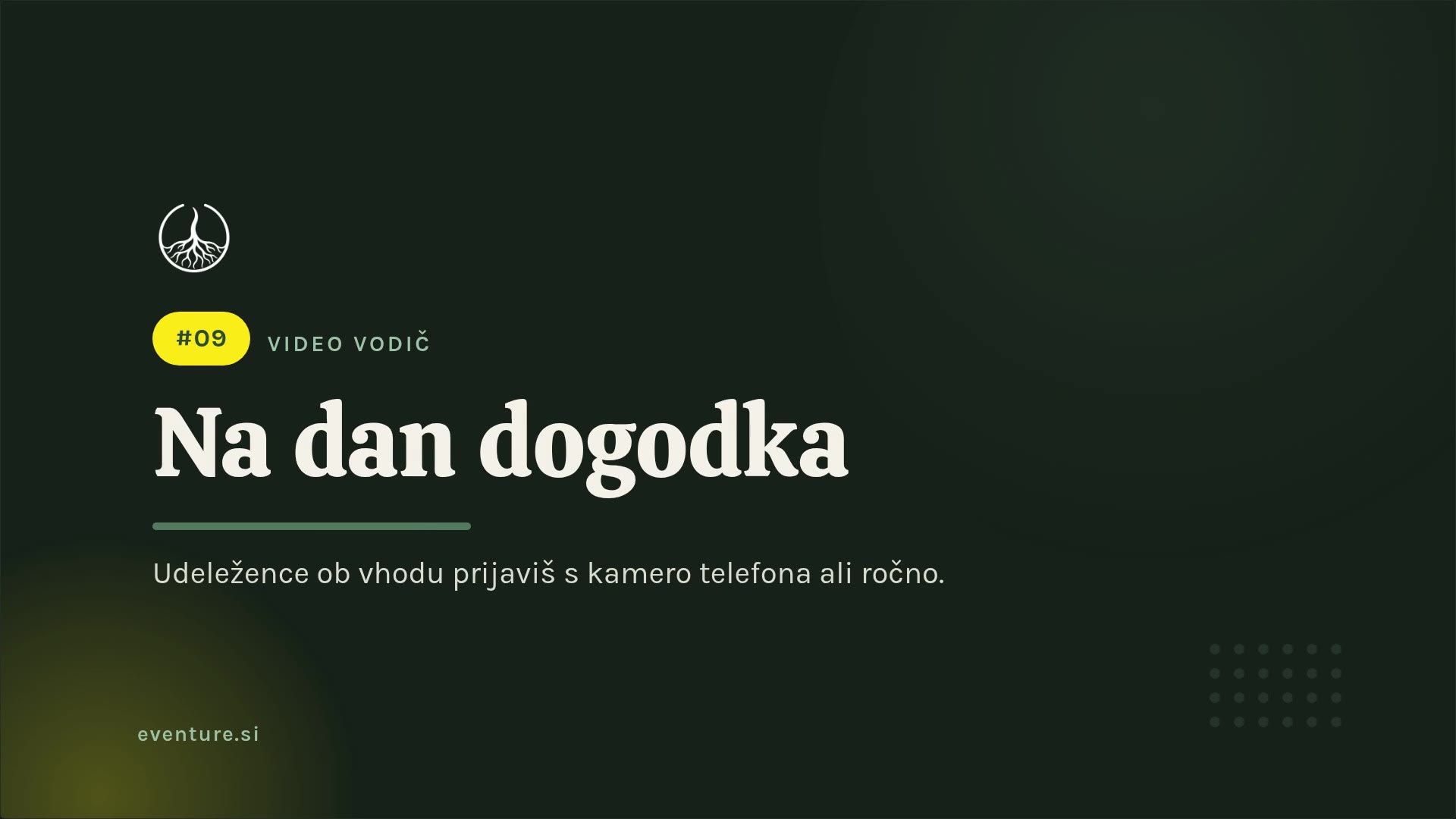 Na dan događaja: prijava na ulazu